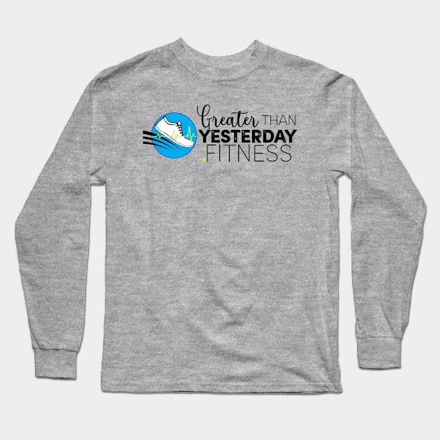 GreaterThanYesterday.Fitness Long Sleeve T-Shirt by Smrllz